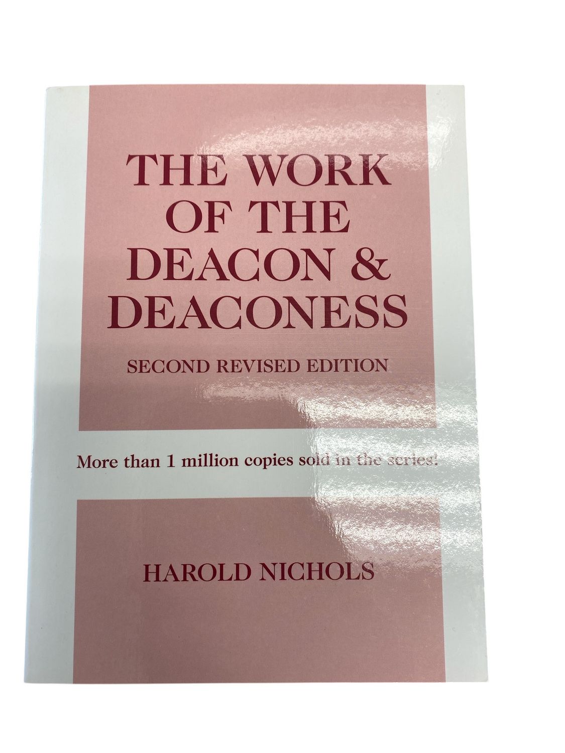 The Work of the Deacon &amp; Deaconess