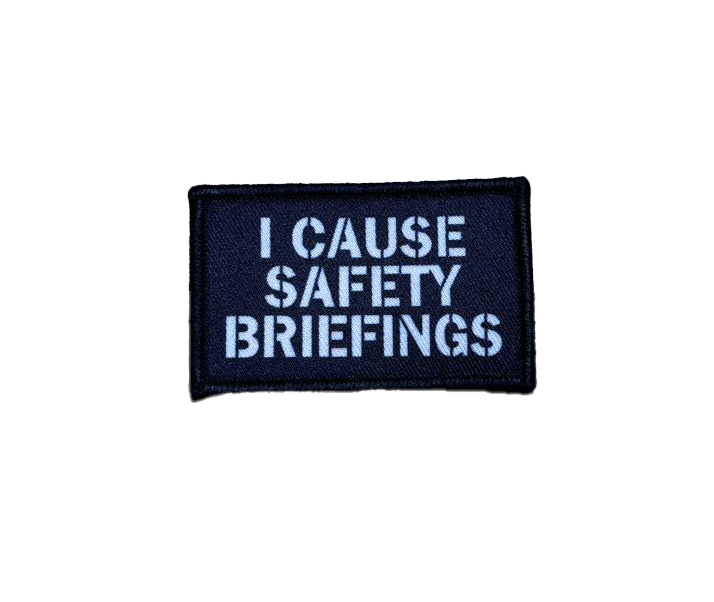 I Cause Safety Briefings velcro patch