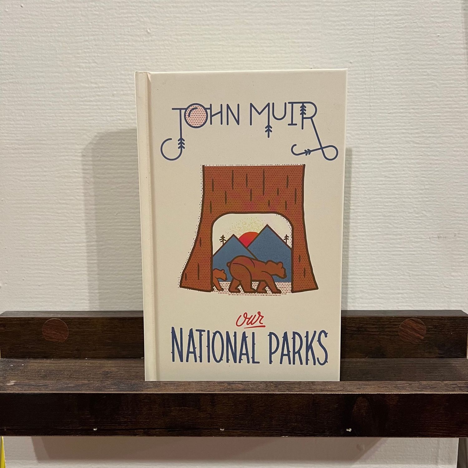 Our National Parks