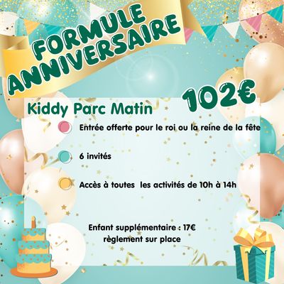 Formule anniversaire     Kiddy Parc Matin