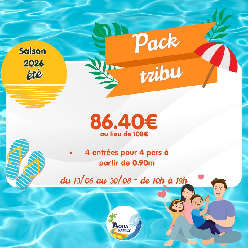 Entrée 1 jour Pack Tribu Combiné 4 personnes (Exclusivité web) ( jusqu'au 30/08/26)