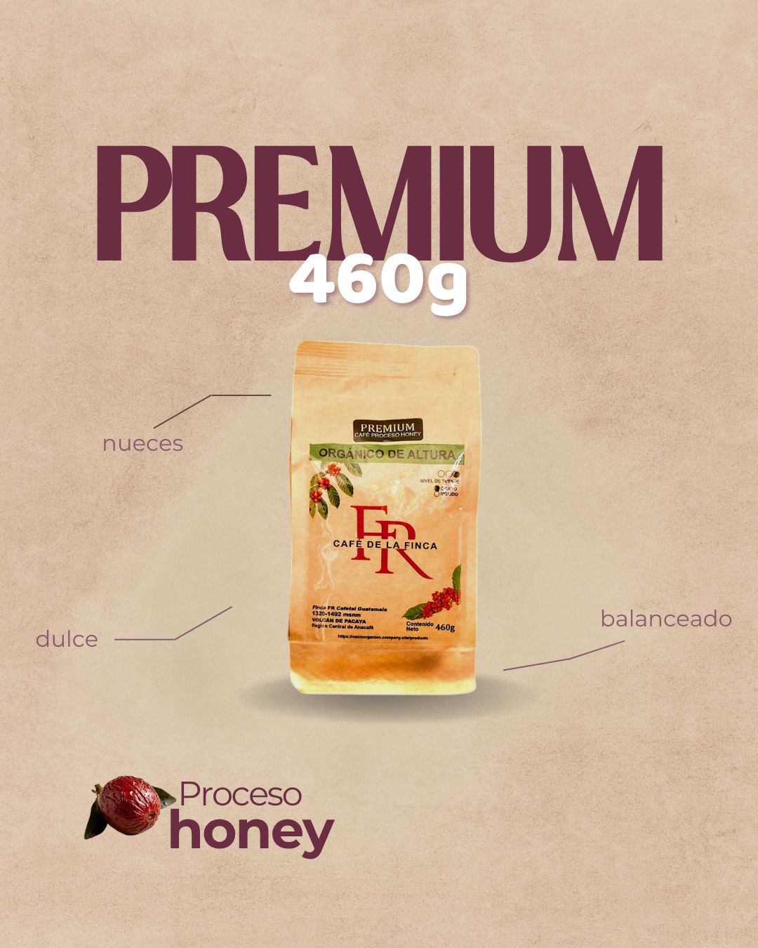 PREMIUM  460gr  - Café Orgánico de Proceso Honey Artesanal