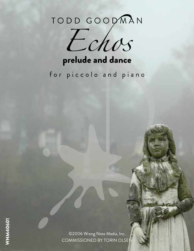 ECHOS: PRELUDE AND DANCE by Todd Goodman ECHOS: PRELUDE AND DANCE by Todd Goodman