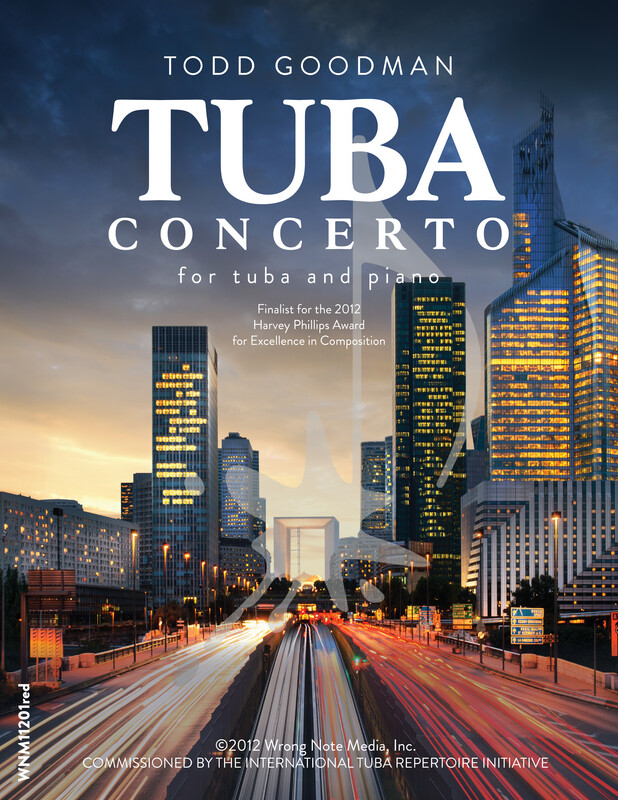 TUBA CONCERTO by Todd Goodman TUBA CONCERTO by Todd Goodman