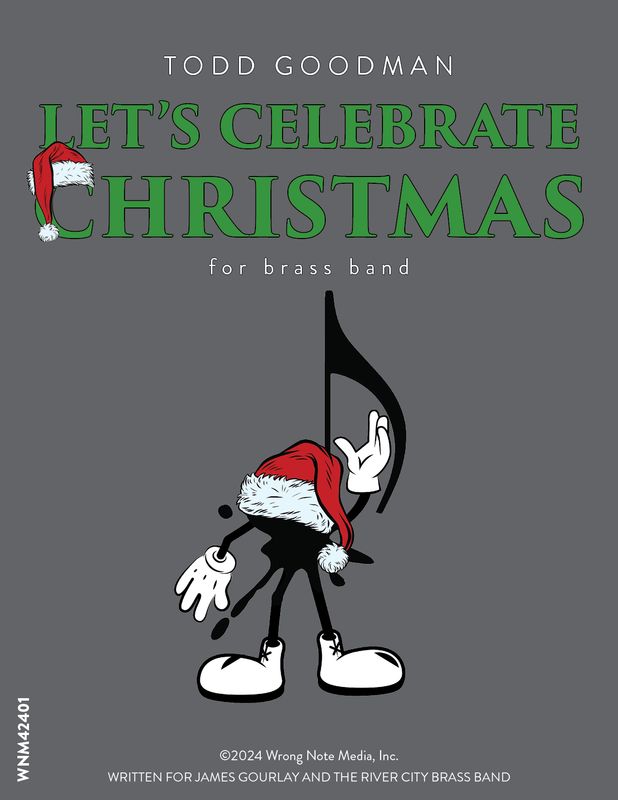LET&#39;S CELEBRATE CHRISTMAS by Todd Goodman