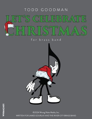 LET&#39;S CELEBRATE CHRISTMAS by Todd Goodman