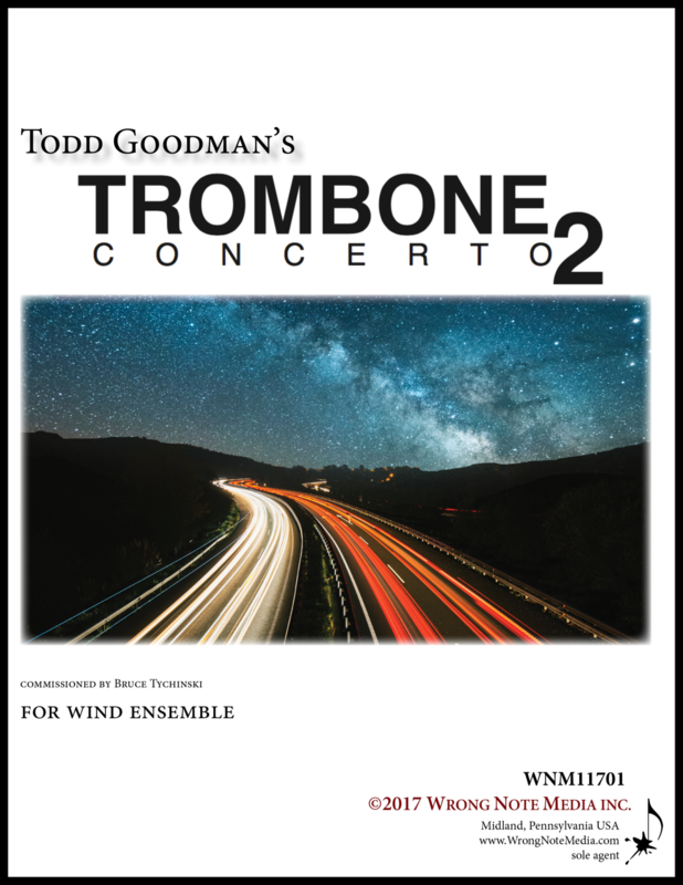 Trombone Concerto No. 2 - Wind Ensemble, by Todd Goodman