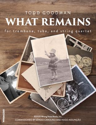 WHAT REMAINS by Todd Goodman