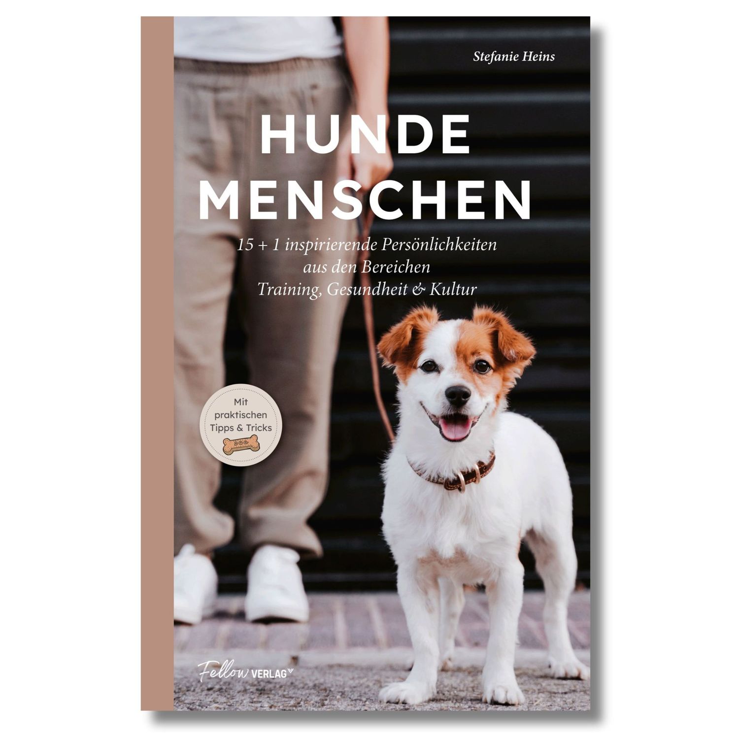 Buch - Hundemenschen: 15 + 1 inspirierende Persönlichkeiten aus den Bereichen Training, Gesundheit & Kultur