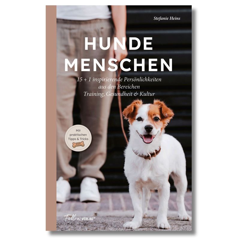 Buch - Hundemenschen: 15 + 1 inspirierende Persönlichkeiten aus den Bereichen Training, Gesundheit & Kultur Buch - Hundemenschen: 15 + 1 inspirierende Persönlichkeiten aus den Bereichen Training, Gesundheit & Kultur