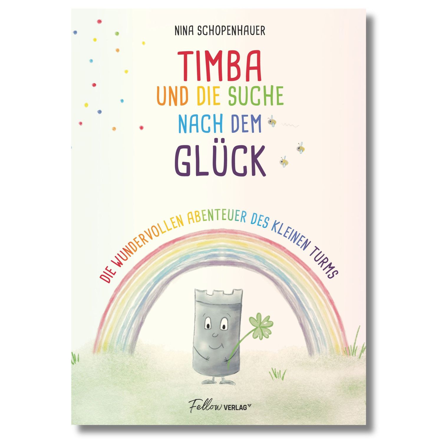 Timba und die Suche nach dem Glück: Eine wundervolle Herzensgeschichte für Kinder und Erwachsene – von Nina Schopenhauer Timba und die Suche nach dem Glück: Eine wundervolle Herzensgeschichte für Kinder und Erwachsene – von Nina Schopenhauer