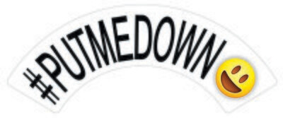 #PutMeDown