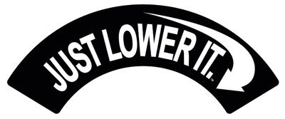 Just Lower It