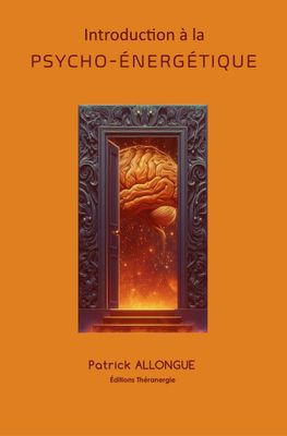 Introduction à la psycho-énergétique