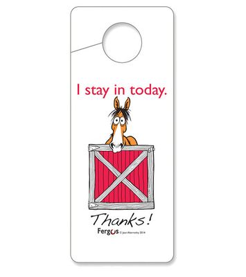 FERGUS - Hanging Door "I Stay in Today"