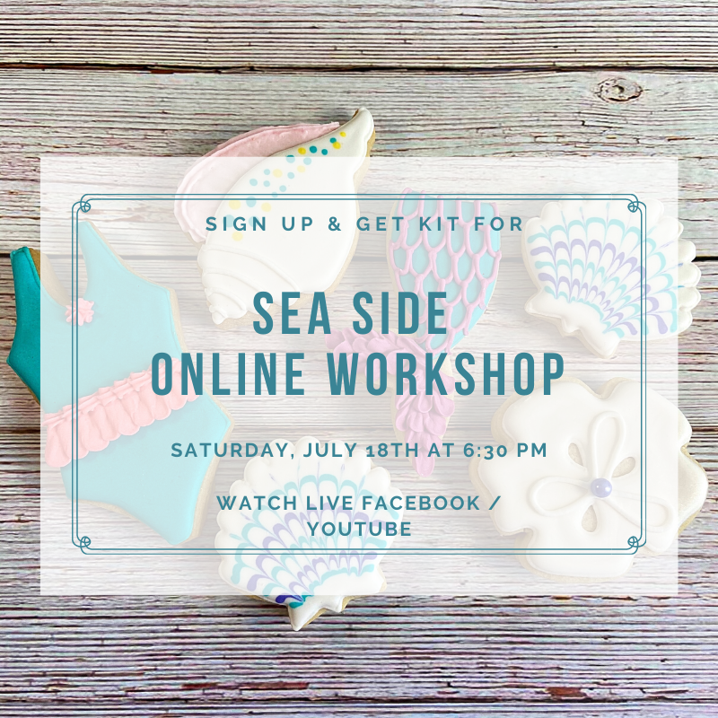 'Sea Side ONLINE Decorating Workshop - SATURDAY, JULY 18th at 6:30 p.m. (LIVE OR REPLAY)