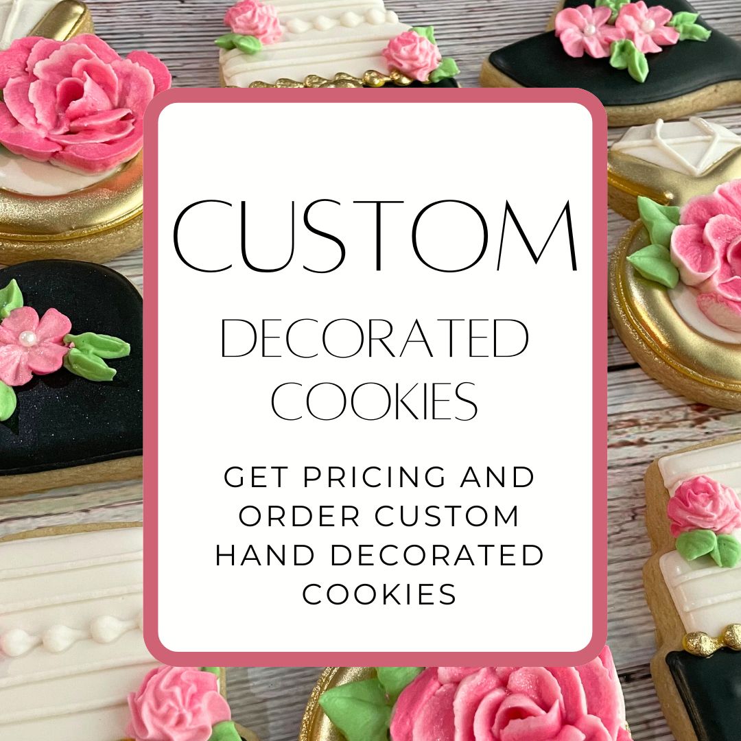 CUSTOM HAND DECORATED COOKIES (2 Dozen) CUSTOM HAND DECORATED COOKIES (2 Dozen)