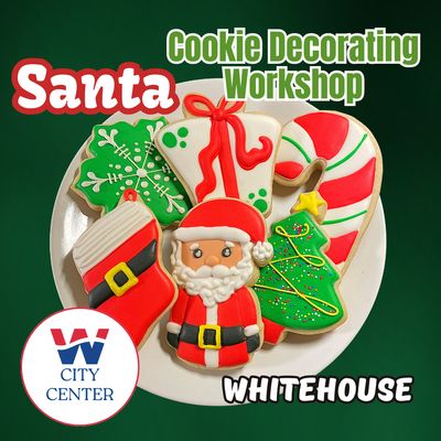 SANTA Cookie Decorating Workshop - FRIDAY, DEC 19th at 6 p.m. (WHITEHOUSE) SANTA Cookie Decorating Workshop - FRIDAY, DEC 19th at 6 p.m. (WHITEHOUSE)