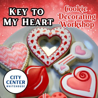 KEY TO MY HEART Cookie Decorating Workshop - FRIDAY, FEB 6th at 6 p.m. (WHITEHOUSE)