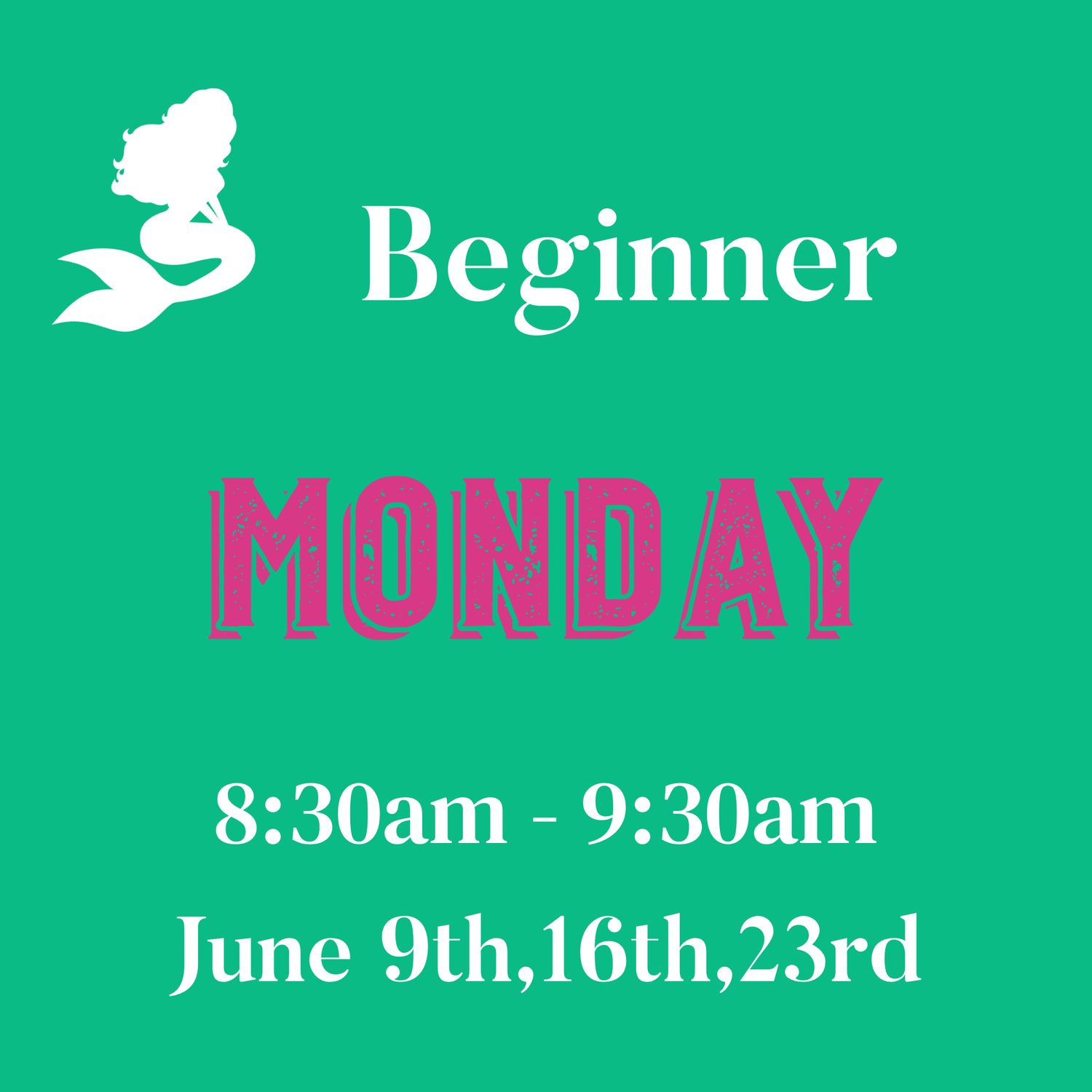 Beginner / Monday / June 9,16,23 8:30am - 9:30am (3weeks)