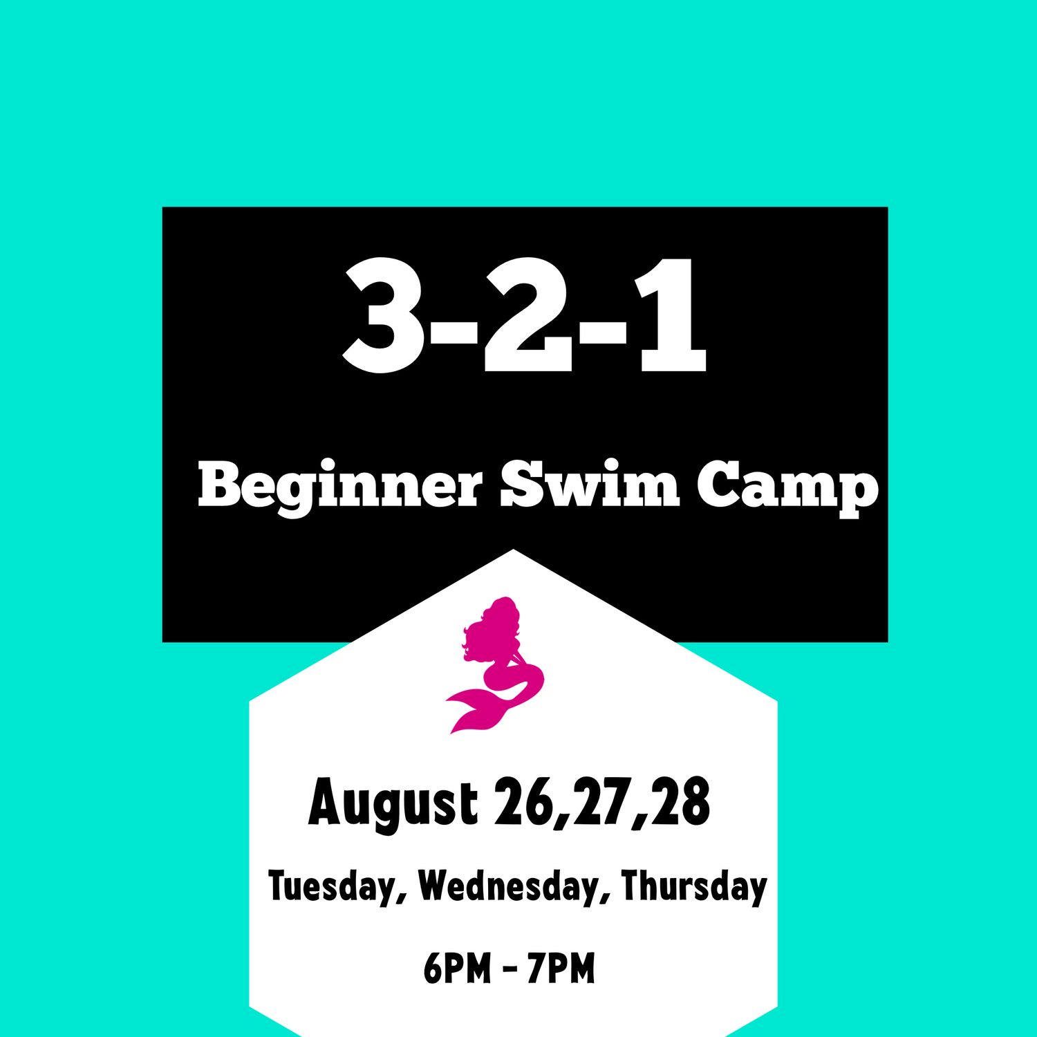 3-2-1 Beginner Swim Camp - August 26,27,28