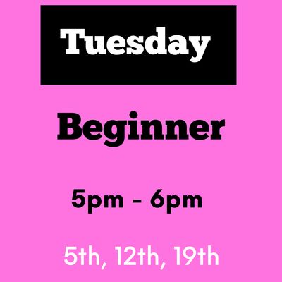 Beginner / Tuesday / May 5,12,19 / 5pm - 6pm