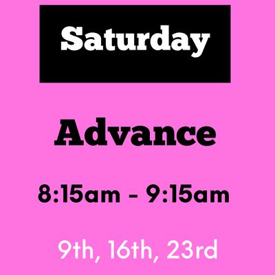 Advance / Saturday/ May 9,16,23 / 8:15am - 9:15am