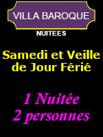 1 Nuitée - 2 personnes (Samedi et veille de Jour férié) 1 Nuitée - 2 personnes (Samedi et veille de Jour férié)
