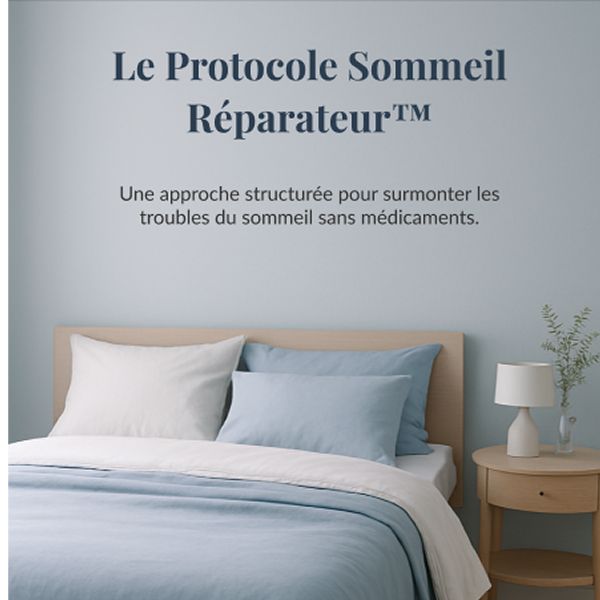 Le Protocole Sommeil Réparateur