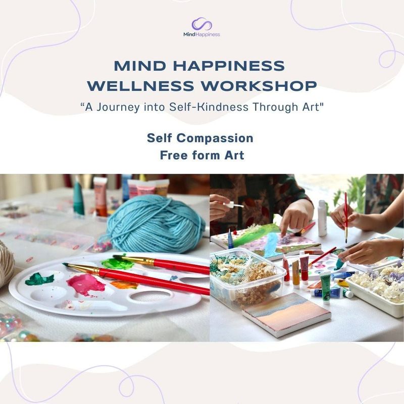 A Journey into Self-Kindness through Art Workshop - คอร์สเรียนทักษะการมีเมตตาและรักตัวเอง ผ่านกิจกรรมสร้างสรรค์งานศิลปะไร้รูปแบบ