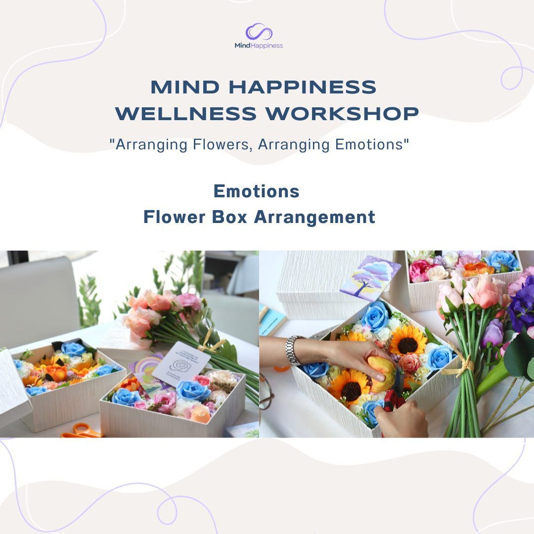 Arranging Flowers, Arranging Emotions Workshop - คอร์สเรียนการจัดการอารมณ์ ผ่านการจัดดอกไม้ในกล่อง