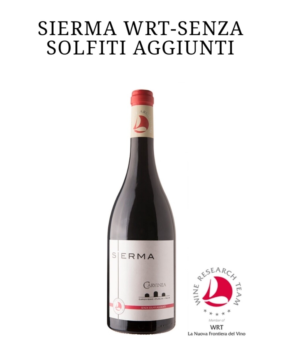 SIERMA WRT- SENZA SOLFITI AGGIUNTI 750ml - AZIENDA AGRICOLA CARVINEA Puglia 