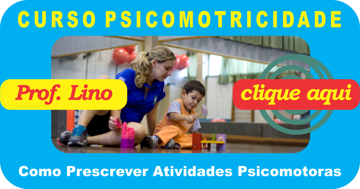 Psicomotricidade: Como Prescrever Atividades Psicomotoras