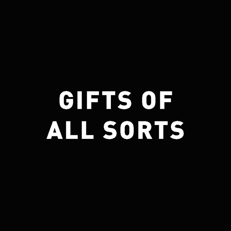 GIFTS OF ALL SORTS