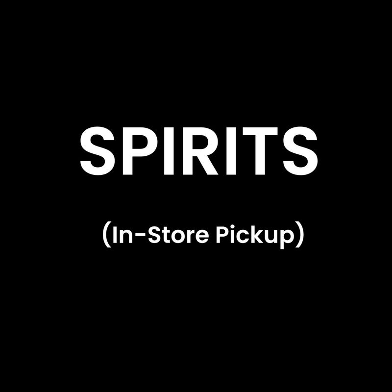 SPIRITS (In Store Pickup)