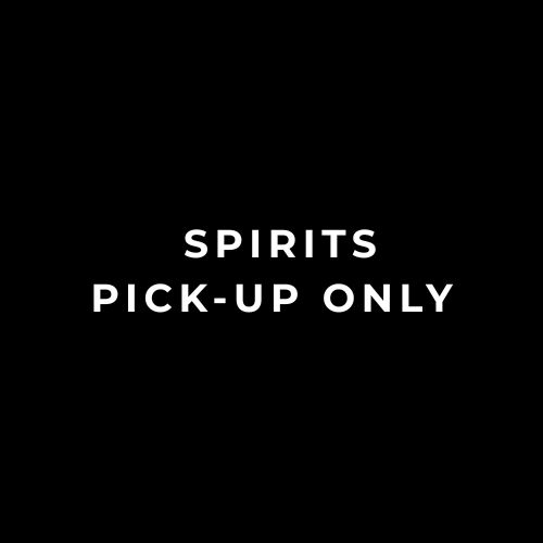 SPIRITS (IN STORE PICK-UP ONLY)