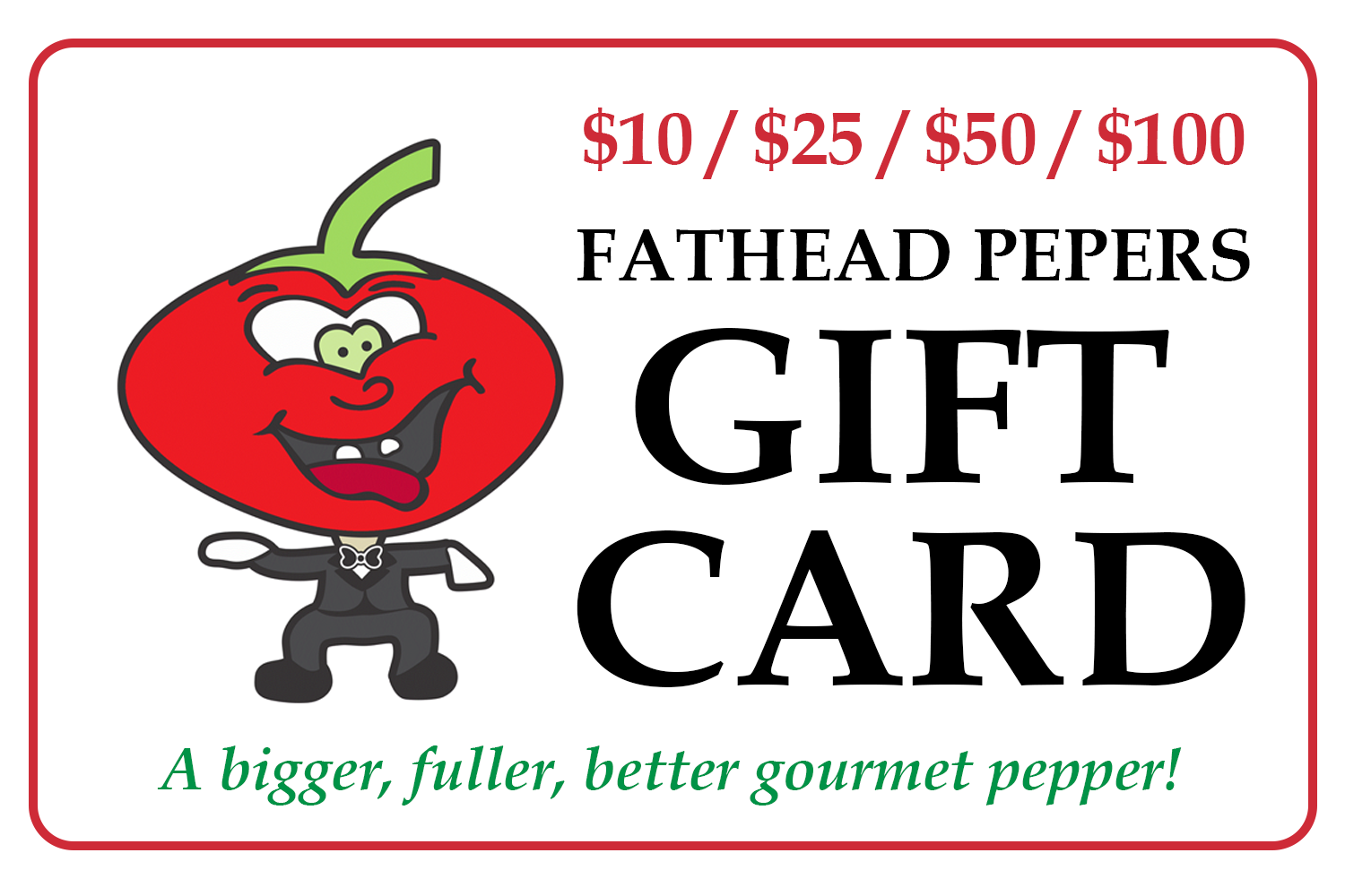 Fathead Peppers e-Gift Cards
