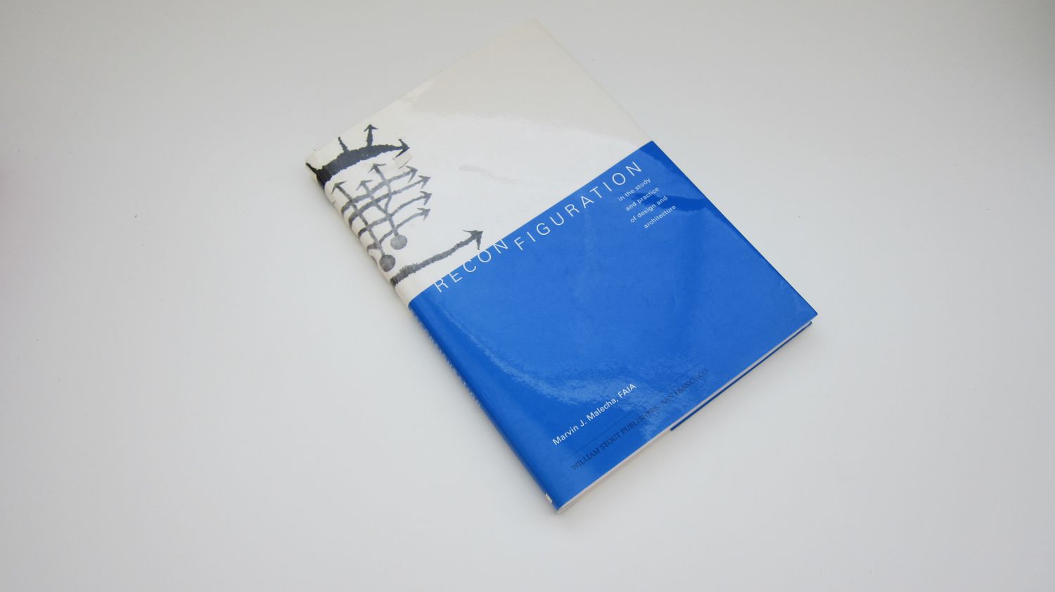 Reconfiguration: In the Study and Practice of Design and Architecture Paperback – January 1, 2002