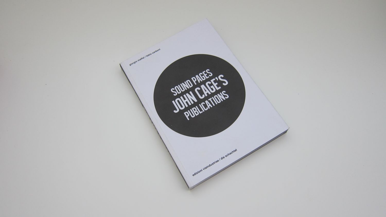 Sound Pages: John Cage's Publications Paperback – March 31, 2014