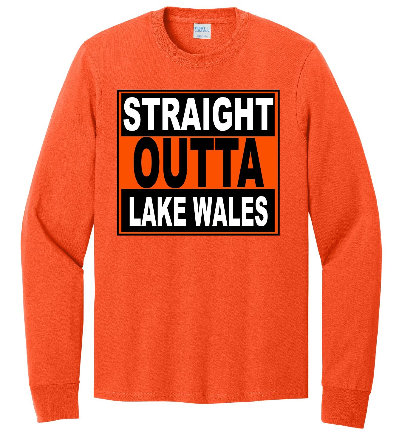 Straight Outta Lake Wales - Orange Dry Fit Long Sleeve