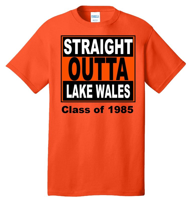 Straight Outta Lake Wales Class of 85 - Orange Cotton Tee
