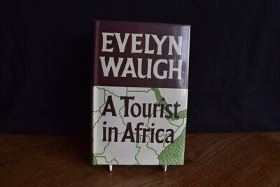 A Tourist in Africa by Evelyn Waugh