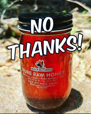 No Honey for me this time.