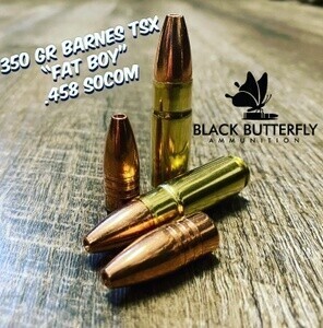 Black Butterfly Ammunition Premium, .458 SOCOM, 350 gr, 5 Rounds, Barnes TSX FB, HIGH Velocity Penetrator "FAT BOY" (SAMPLE PACK) Black Butterfly Ammunition Premium, .458 SOCOM, 350 gr, 5 Rounds, Barnes TSX FB, HIGH Velocity Penetrator "FAT BOY" (SAMPLE PACK)
