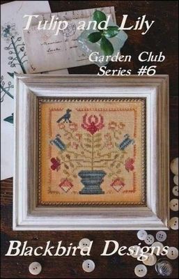 Tulip and Lily by Blackbird Designs 2016 Garden Club Series (6/12) Counted Cross Stitch Pattern