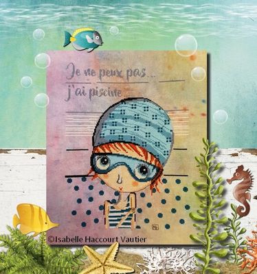 J&#39;ai piscine (I have a pool) by Isabelle Haccourt Vautier Miss Tarlatane et Collection Printed cross stich pattern
