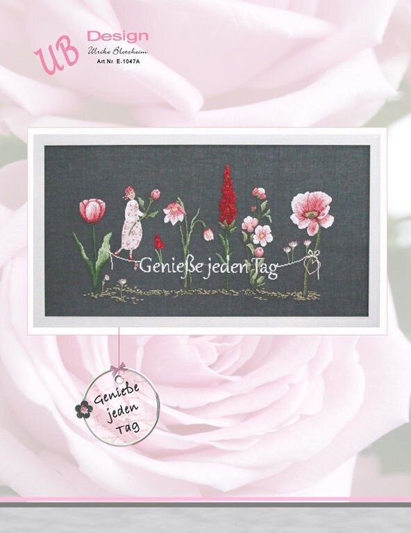 Genieße jeden Tag (Enjoy every day) by UB-Design (Germany) Counted cross-stitch pattern