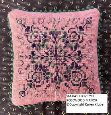 I Love You! by Rosewood Manor Designer Karen Kluba. Primitive printed cross stitch pattern 2023