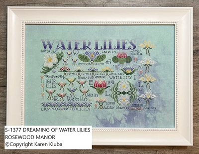 Dreaming of Water Lilies by Rosewood Manor 2025 designer Karen Kluba Beautiful Flower primitive cross stich pattern