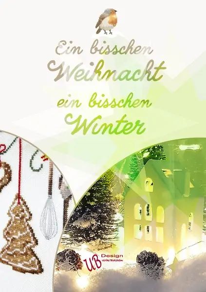 Ein bisschen Weihnacht, ein bisschen Winter (A little bit of Christmas, a little bit of winter) by UB-Design Book with cross-stitch patterns